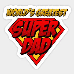 The World's Greatest Super Dad Sticker